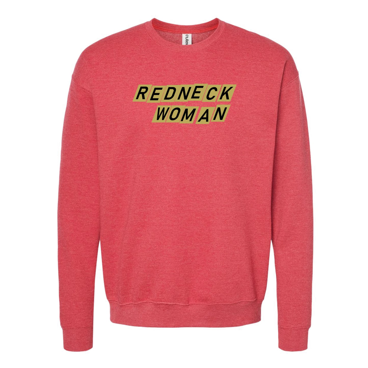 Redneck Woman Crewneck Sweatshirt