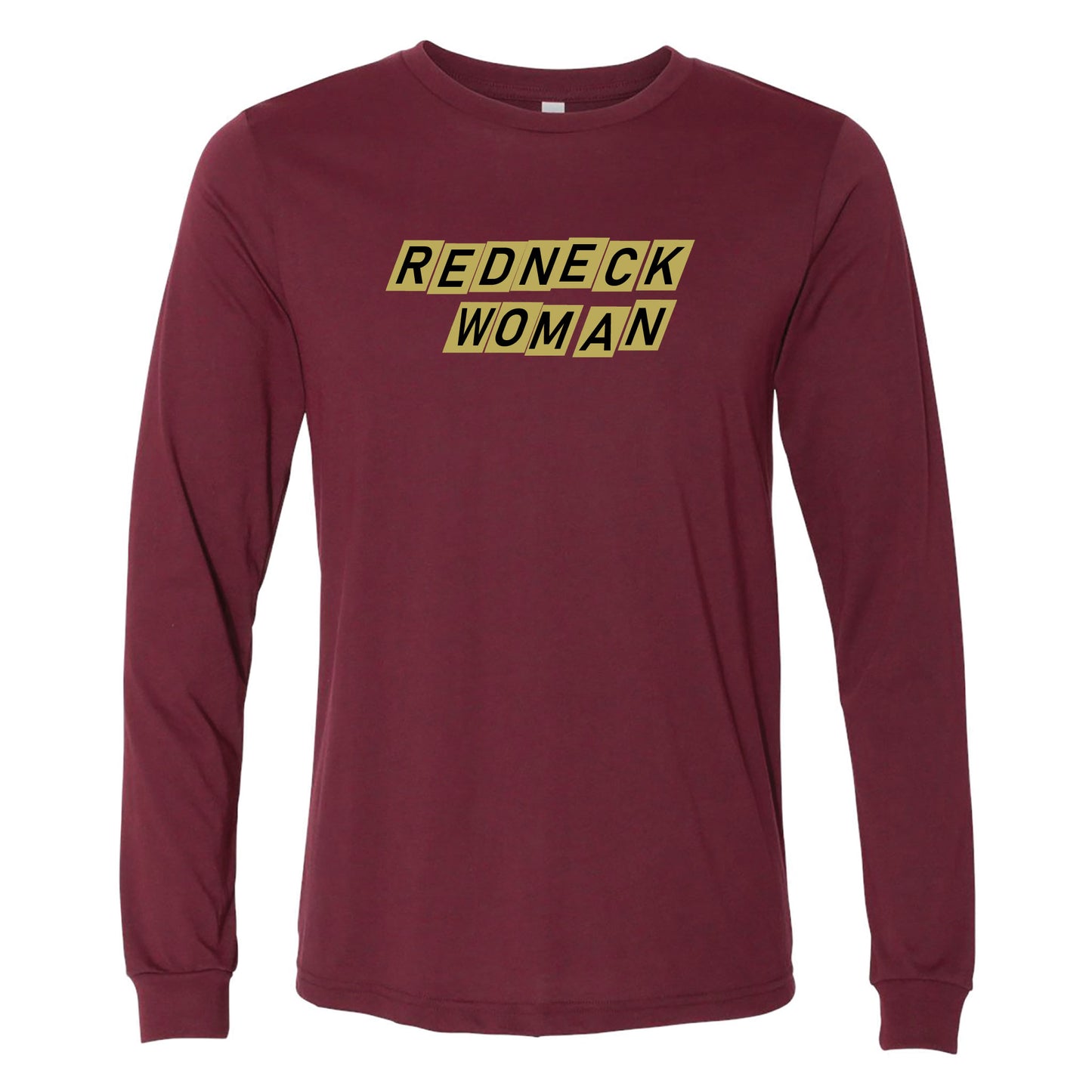 Redneck Woman Long Sleeve T-Shirt