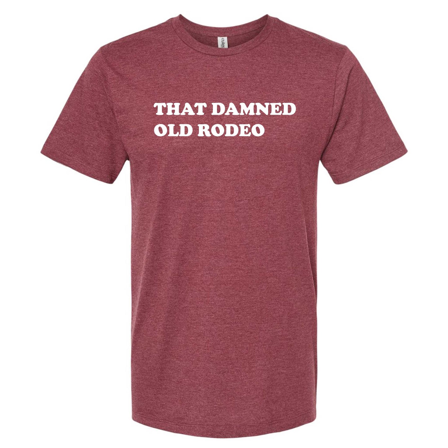 That Damned Old Rodeo T-Shirt