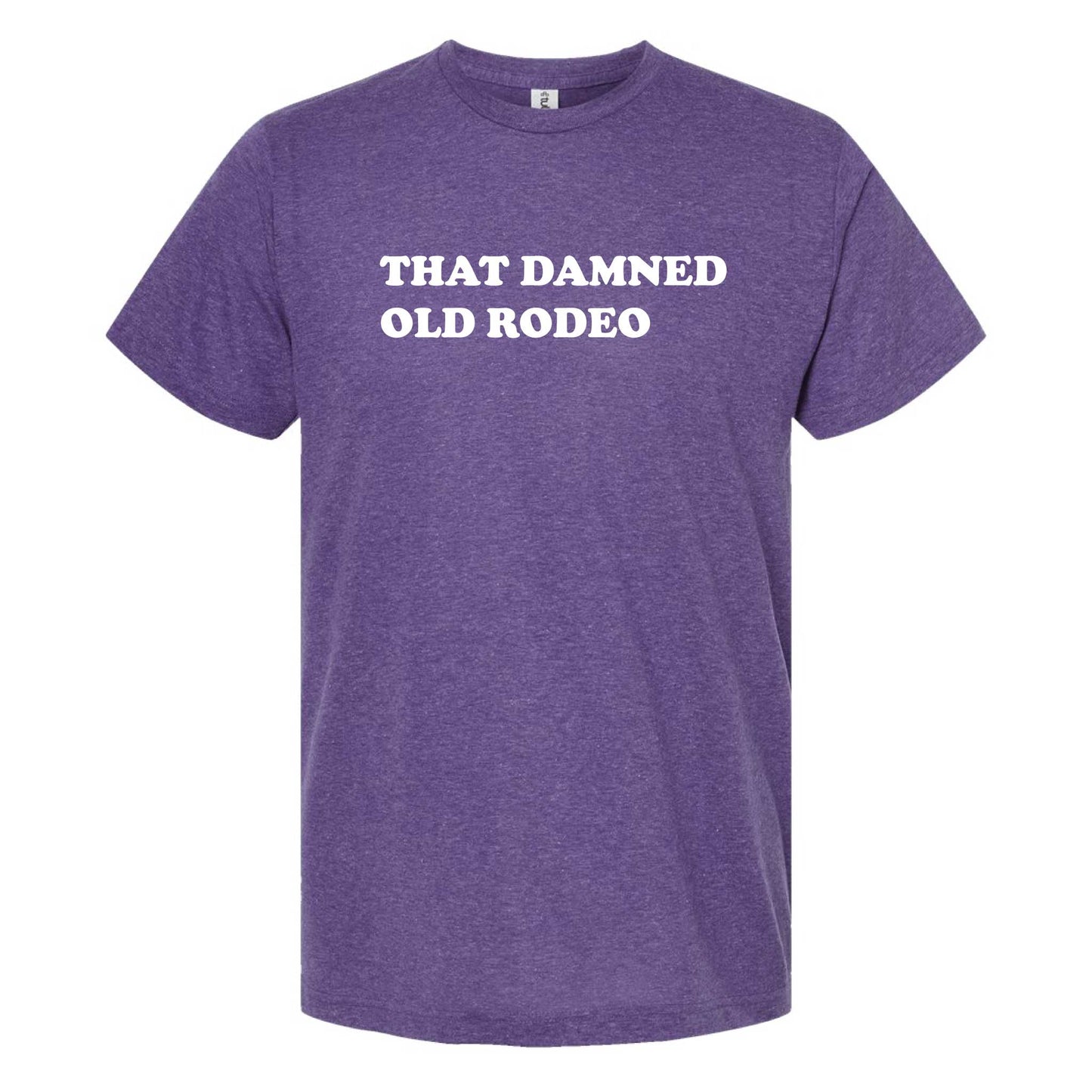 That Damned Old Rodeo T-Shirt