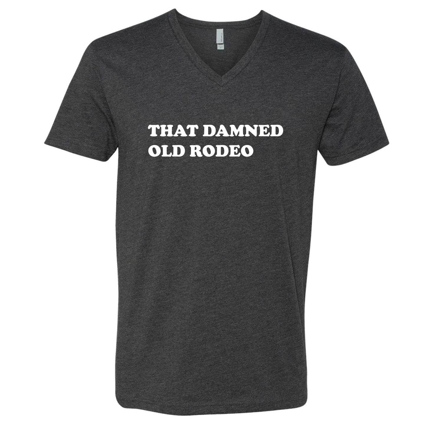 That Damned Old Rodeo V-Neck T-Shirt