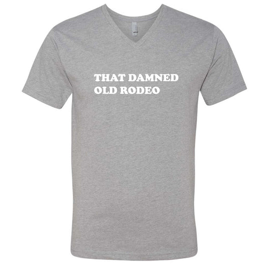 That Damned Old Rodeo V-Neck T-Shirt