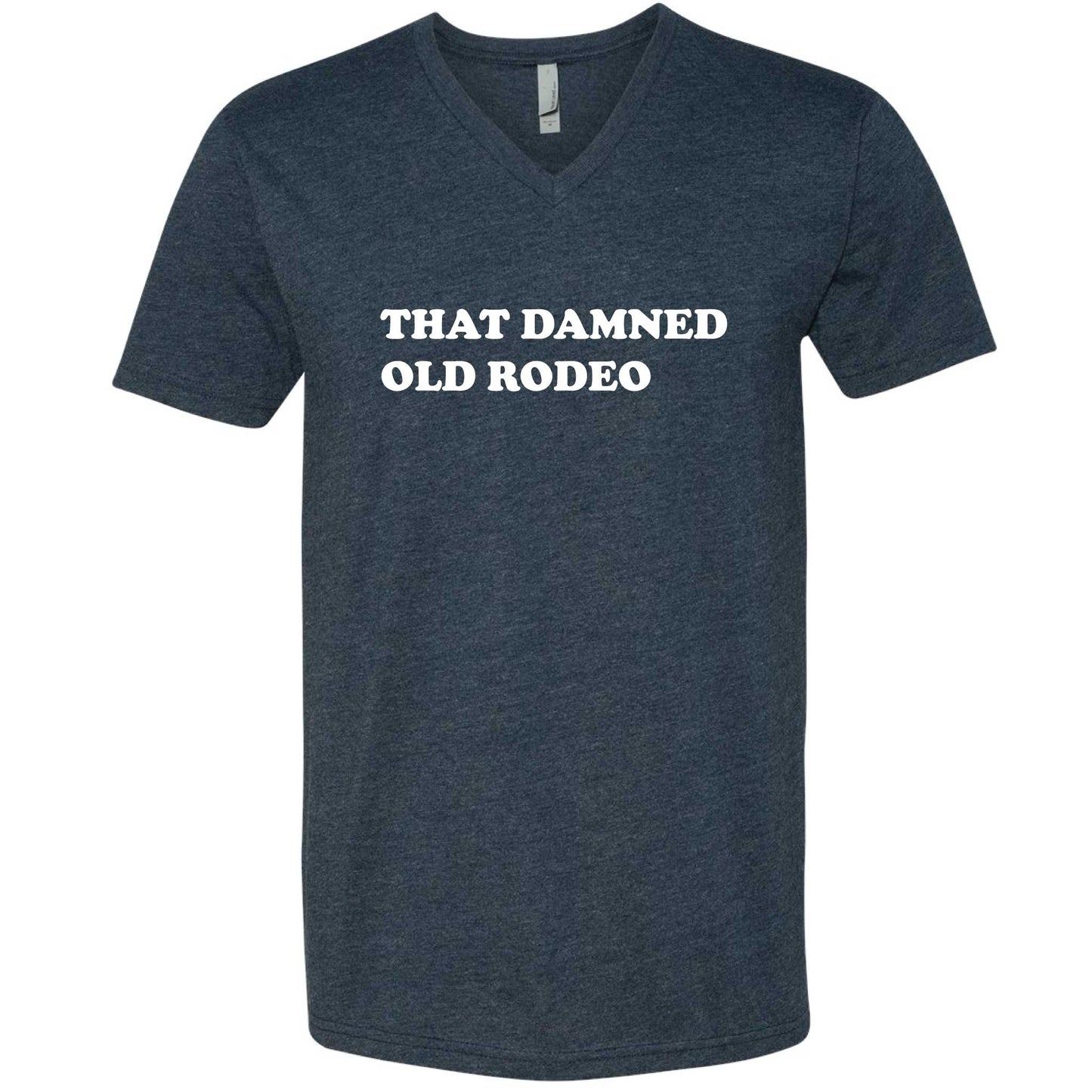 That Damned Old Rodeo V-Neck T-Shirt