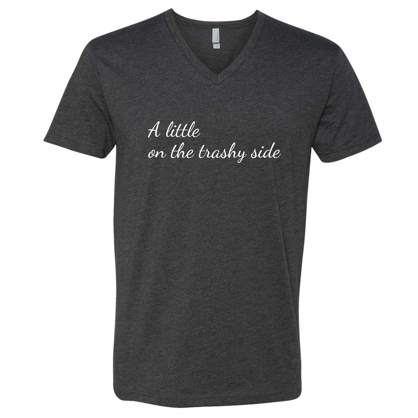 A Little On The Trashy Side V-Neck T-Shirt